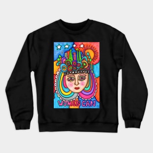 Feminist Women Can Crewneck Sweatshirt